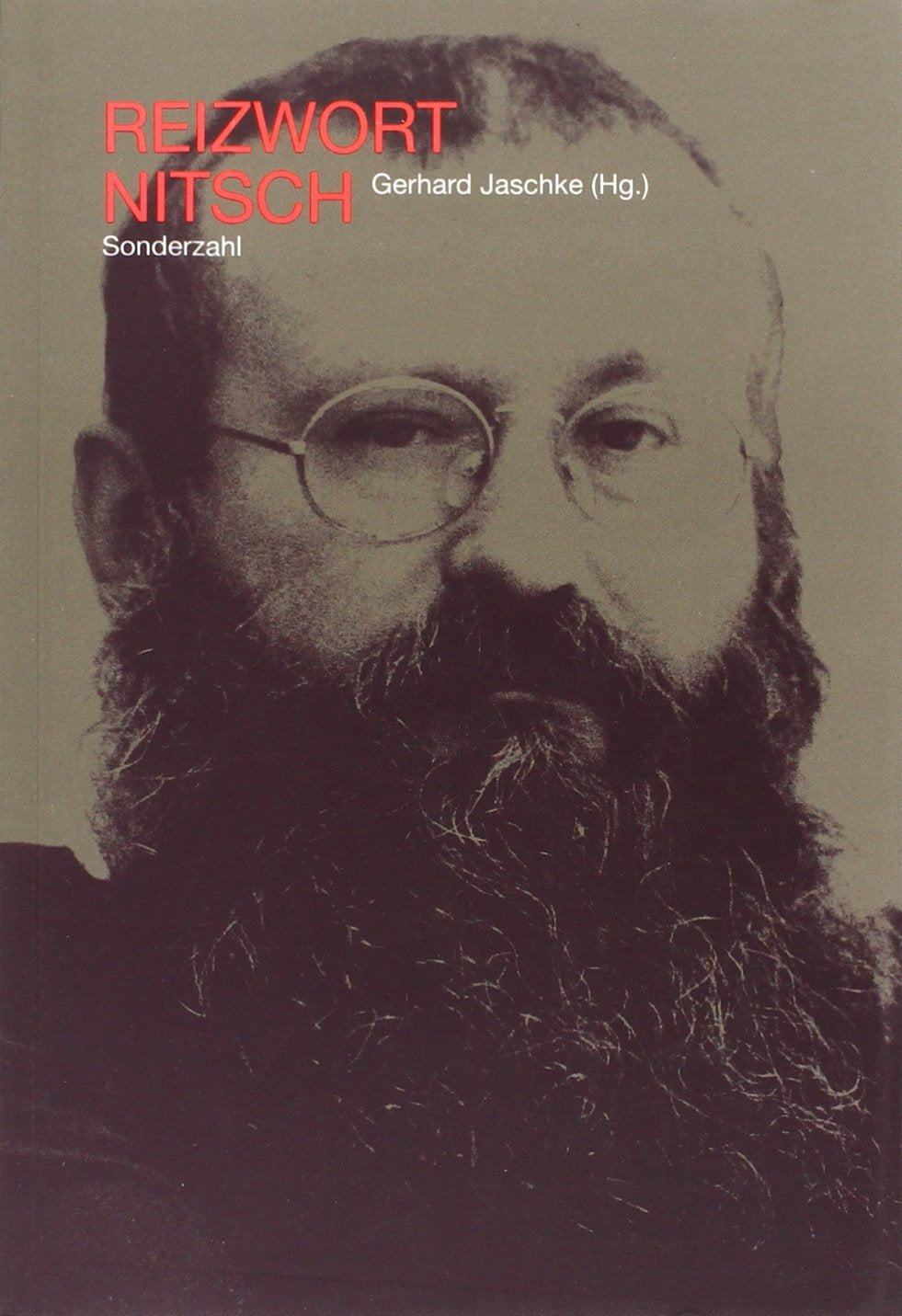 Reizwort Nitsch: Das Orgien Mysterien Theater im Spiegel der Presse: Das Orgien Mysterien Theater im Spiegel der Presse 1988-1995 Professional & Reference Books