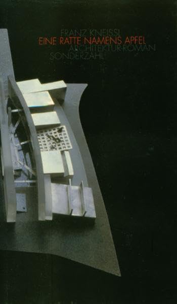 Eine Ratte namens Apfel: Architektur-Roman Architecture