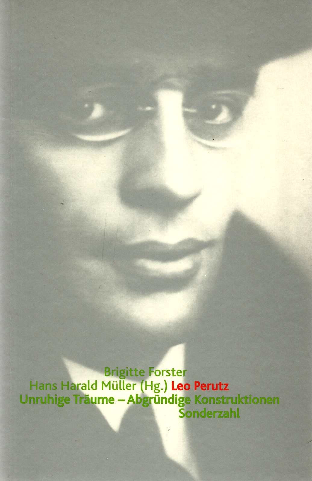 Leo Perutz: Unruhige Träume - abgründige Konstruktionen. Dimensionen des Werks, Stationen der Wirkung Professional & Reference Books
