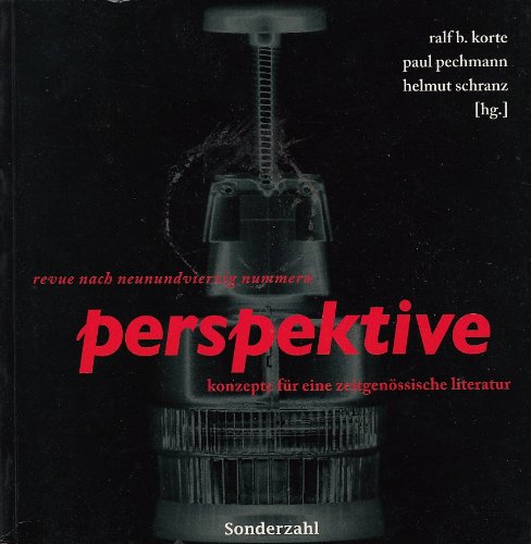Perspektive: Konzepte für eine zeitgenössische Literatur Politics & History