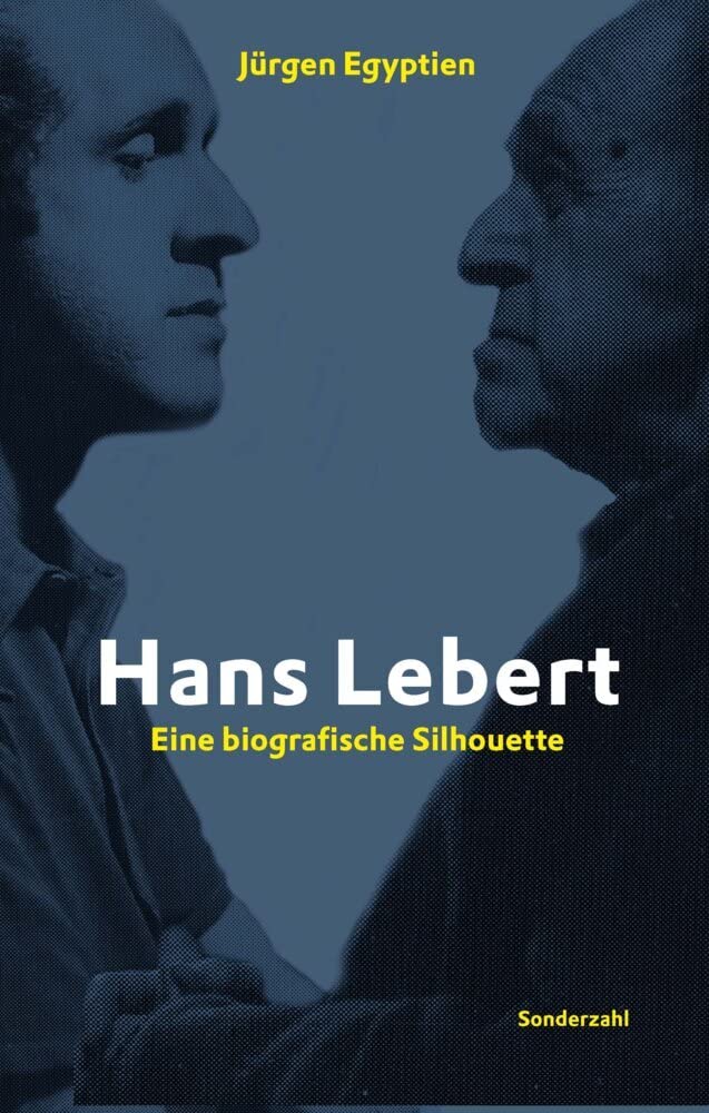 Hans Lebert: Eine biografische Silhouette Art & Literature