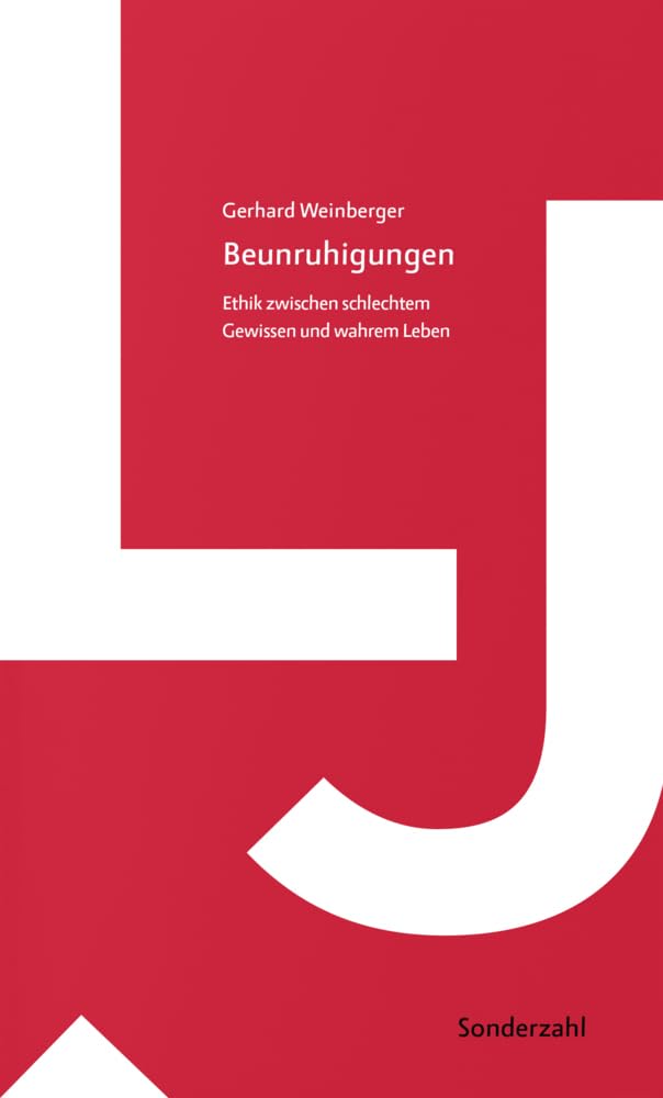 Beunruhigungen: Ethik zwischen schlechtem Gewissen und wahrem Leben Philosophy