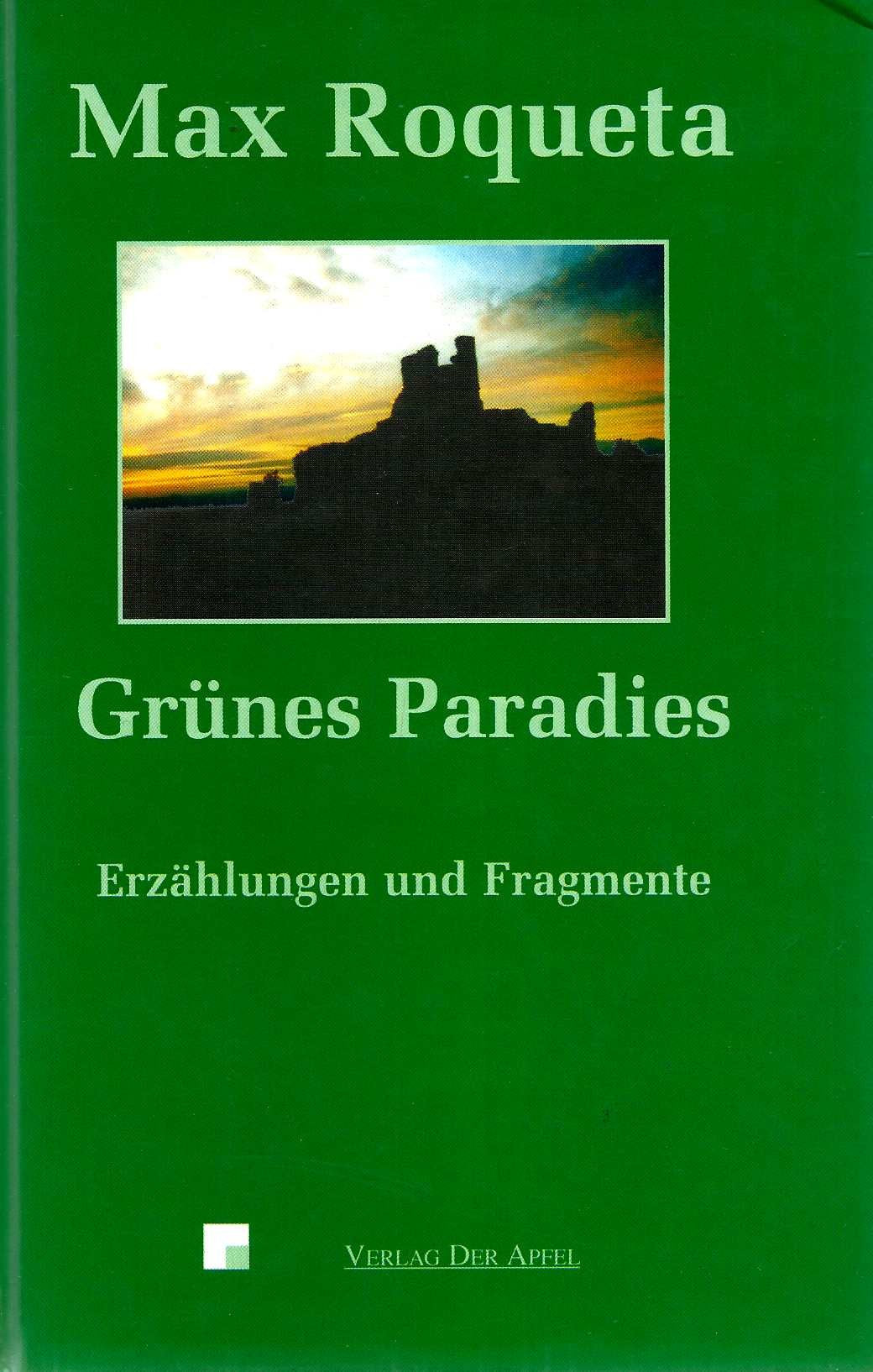Grünes Paradies: Erzählungen und Fragmente. Aus dem Okzitanischen Fiction
