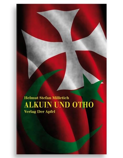 Alkuin und Otho: Eine Erzählung aus der Zeit, da die Kreuzzüge begannen Contemporary literature
