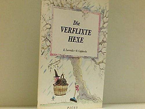 Die verflixte Hexe. Durchg. farb. Ill ; 36,00 book