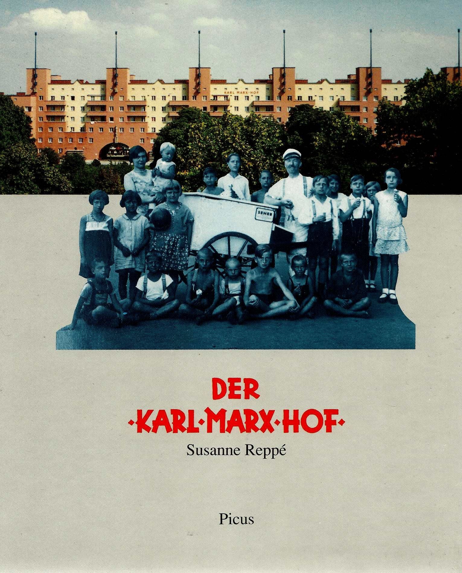 Der Karl-Marx-Hof: Geschichte eines Gemeindebaus und seiner Bewohner Books