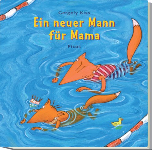 Ein neuer Mann für Mama Children's books