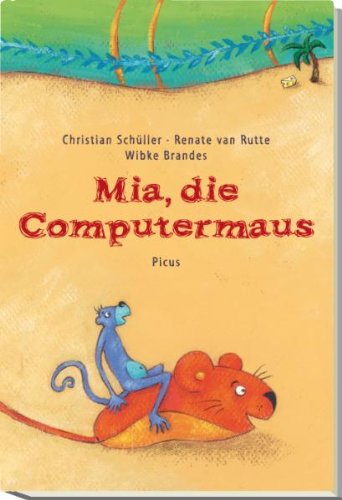Mia, die Computermaus Novels & Short Stories