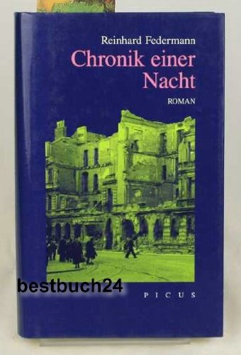 Chronik einer Nacht: Roman. Mit e. Nachw. v. Milo Dor Contemporary literature