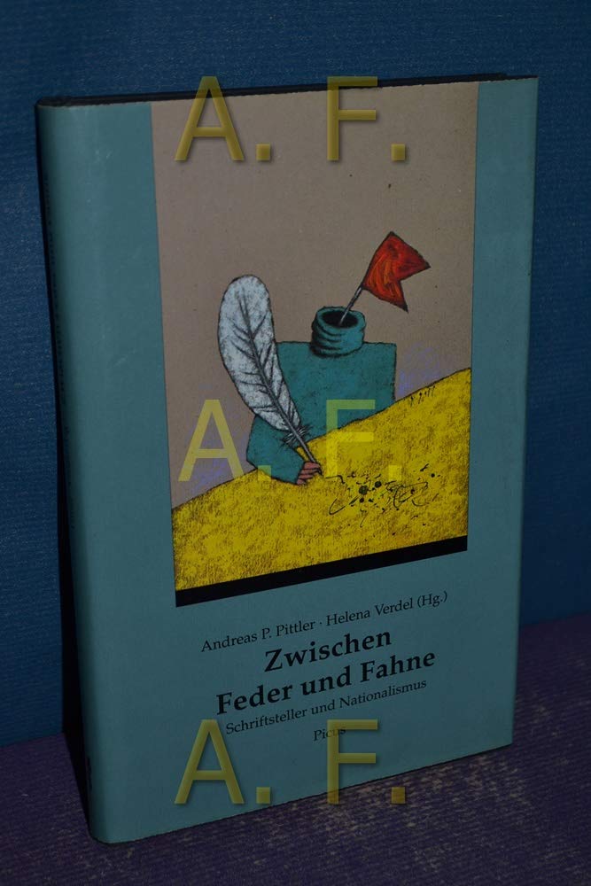 Zwischen Feder und Fahne. Schriftsteller und Nationalismus Books