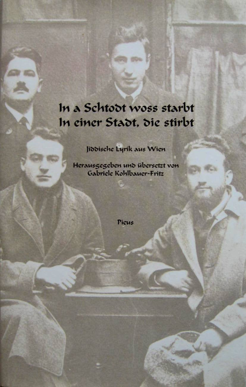 In a Schtodt woss schtarbt. In einer Stadt, die stirbt. Jiddische Lyrik aus Wien Social Sciences