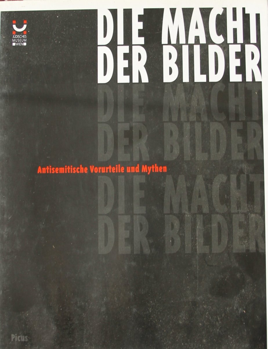 Die Macht der Bilder. Antisemitische Vorurteile und Mythen Film, Art & Culture
