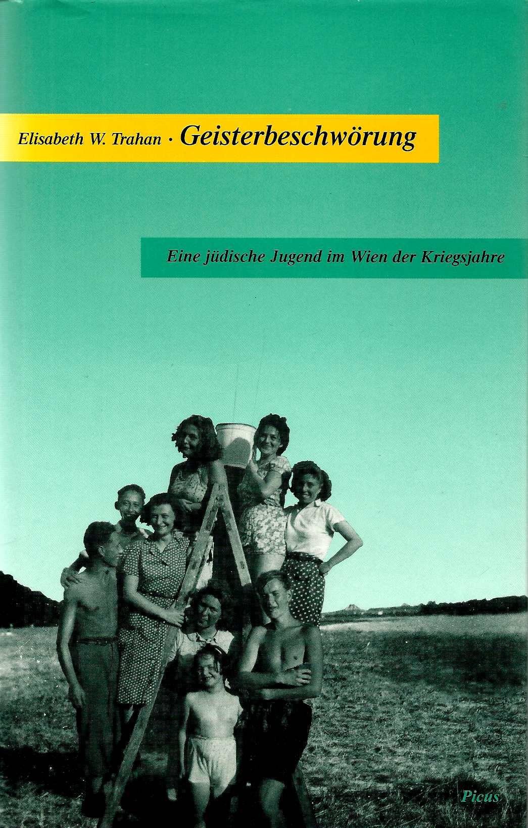Geisterbeschwörung. Eine jüdische Jugend im Wien der Kriegsjahre Books