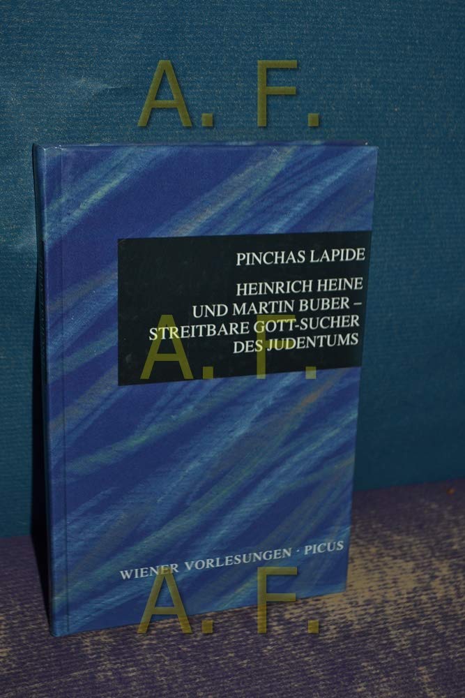 Heinrich Heine und Martin Buber - Streitbare Gott-Sucher des Judentums Art & Literature