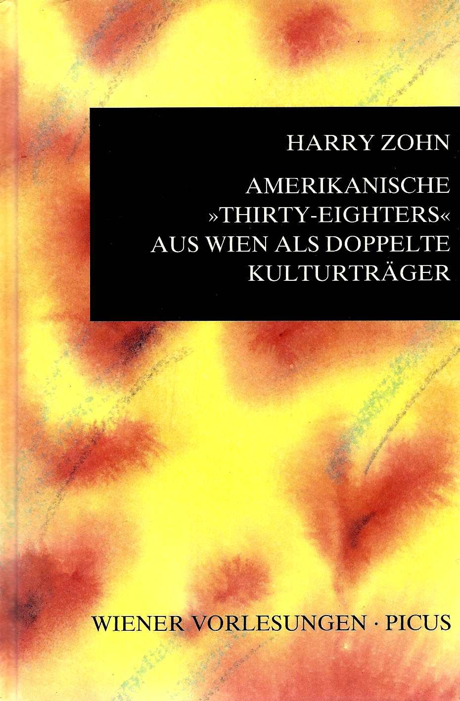 Amerikanische 'Thirty-eighters' aus Wien als doppelte Kulturträger Memories