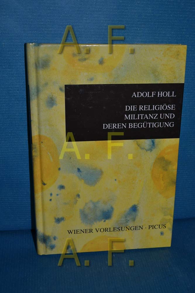 Die religiöse Militanz und deren Begütigung. Ein Beitrag zum humanwissenschaftlichen Realismus book