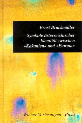 Symbole österreichischer Identität zwischen "Kakanien" und Europa Law