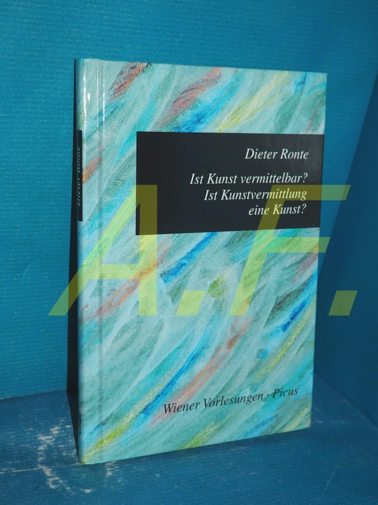 Ist Kunst vermittelbar? Ist Kunstvermittlung eine Kunst? Film, Art & Culture