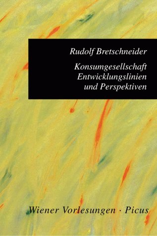 Konsumgesellschaft Entwicklungslinien und Perspektiven book