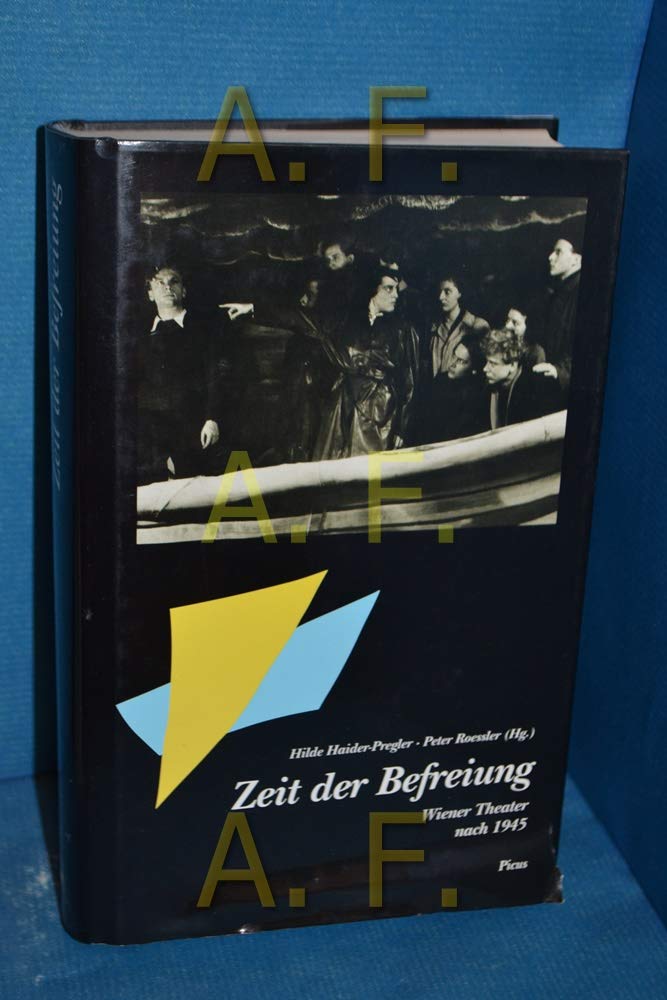 Zeit der Befreiung: Wiener Theater nach 1945 Film, Art & Culture