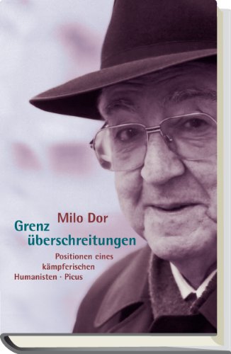 Grenzüberschreitungen: Positionen eines kämpferischen Humanisten Contemporary literature