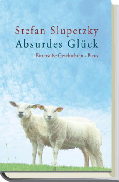 Absurdes Glück Contemporary literature Books