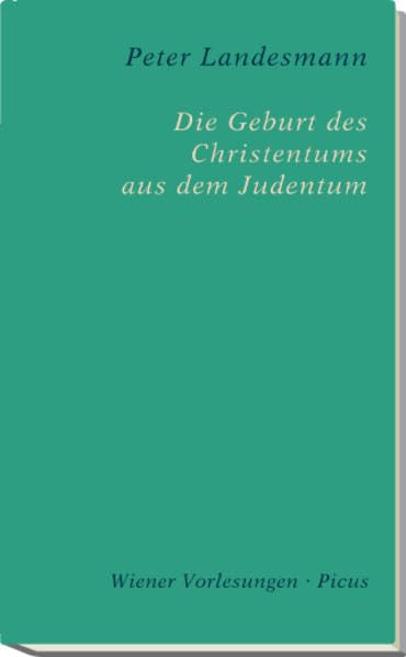 Die Geburt des Christentums aus dem Judentum book