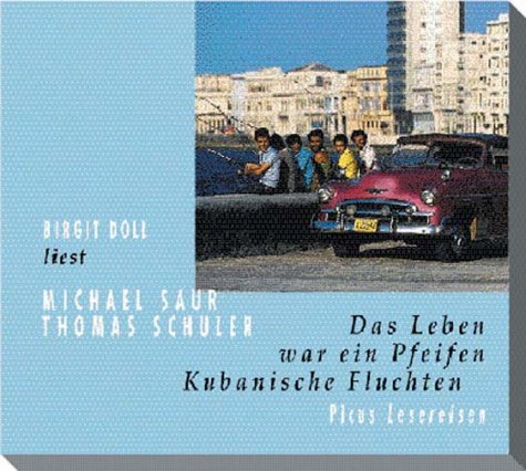 Das Leben war ein Pfeifen. Kubanische Fluchten Leisure, Home & Garden