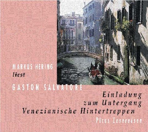 Einladung zum Untergang: Venezianische Hintertreppen (Picus Lesereisen) Travelogues