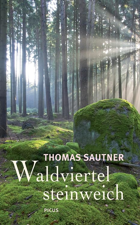 Waldviertel steinweich. Ein literarischer Reise- und Heimatbegleiter Leisure, Home & Garden