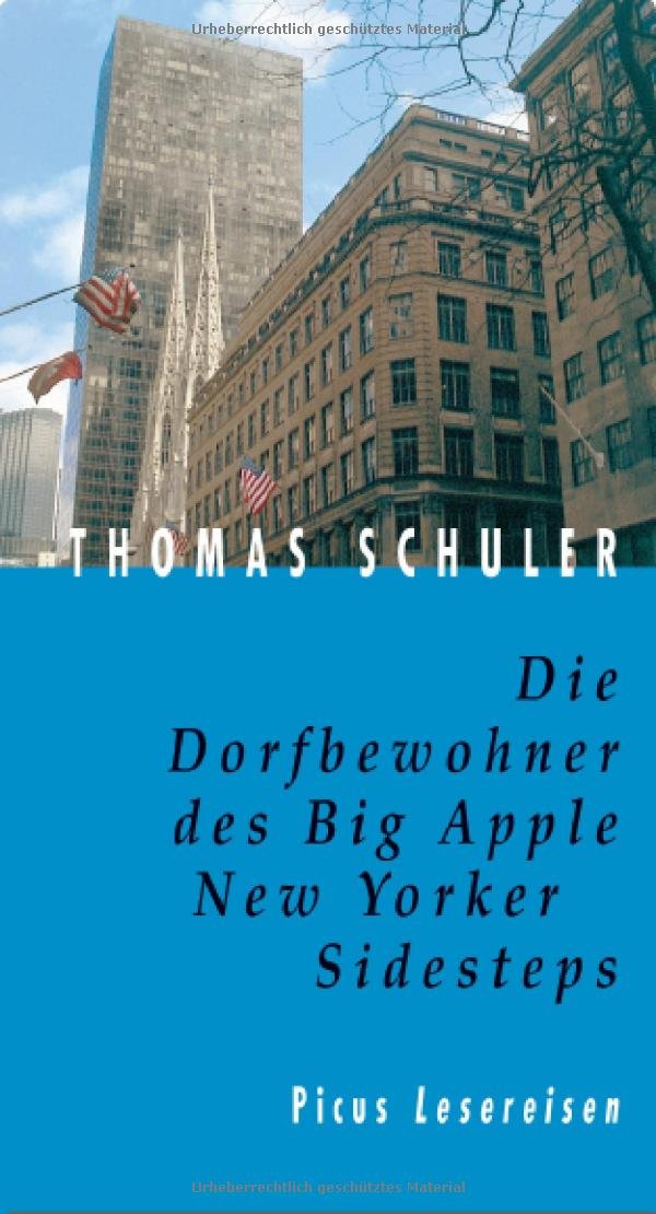 Die Dorfbewohner des Big Apple. New Yorker Sidesteps (Picus Lesereisen) Leisure, Home & Garden