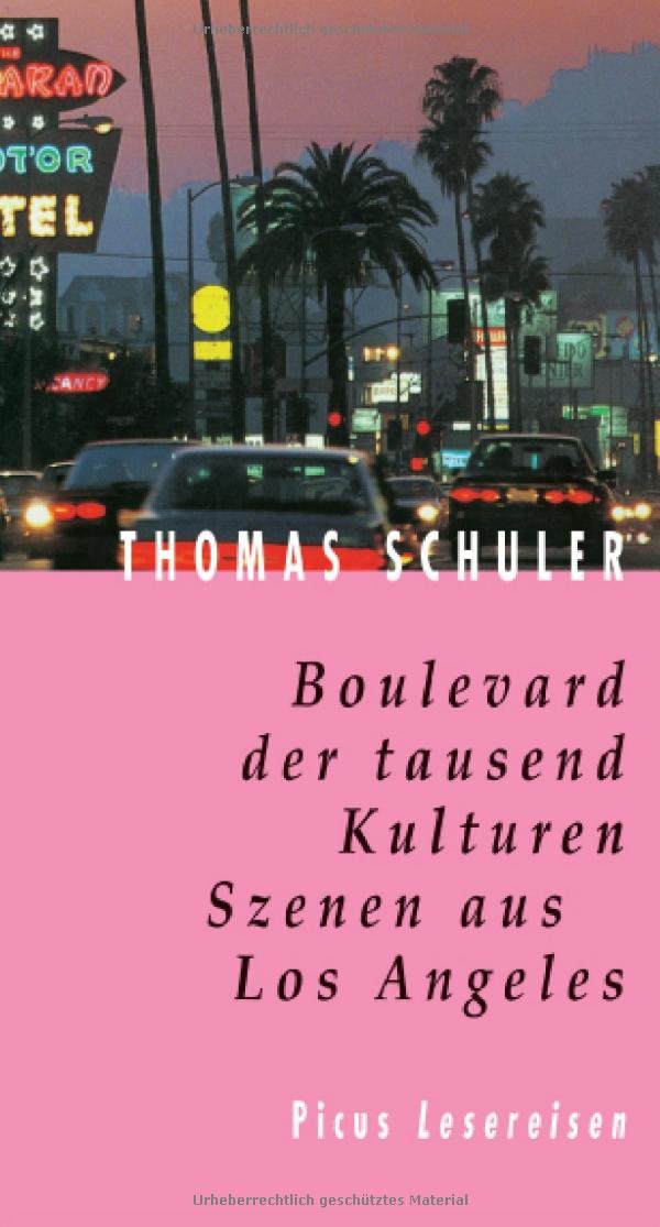 Boulevard der tausend Kulturen: Szenen aus Los Angeles (Picus Lesereisen) Leisure, Home & Garden