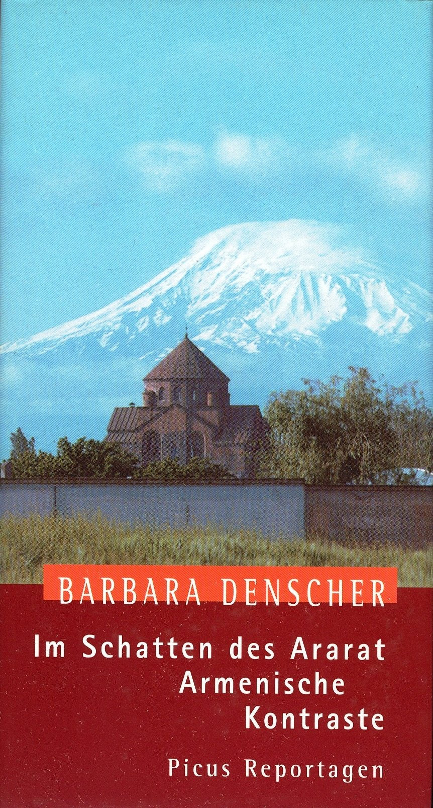 Im Schatten des Ararat: Armenische Kontraste Travelogues