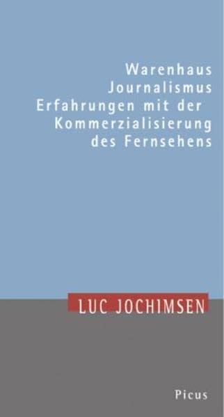 Warenhaus Journalismus. Erfahrungen mit der Kommerzialisierung des Fernsehens Law