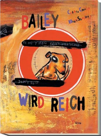 Bailey wird reich Children's books
