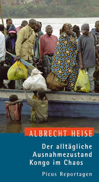 Der alltägliche Ausnahmezustand. Kongo im Chaos (Picus Reportagen) Leisure, Home & Garden