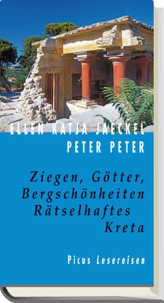 Ziegen, Götter, Bergschönheiten. Rätselhaftes Kreta (Picus Lesereisen) Leisure, Home & Garden