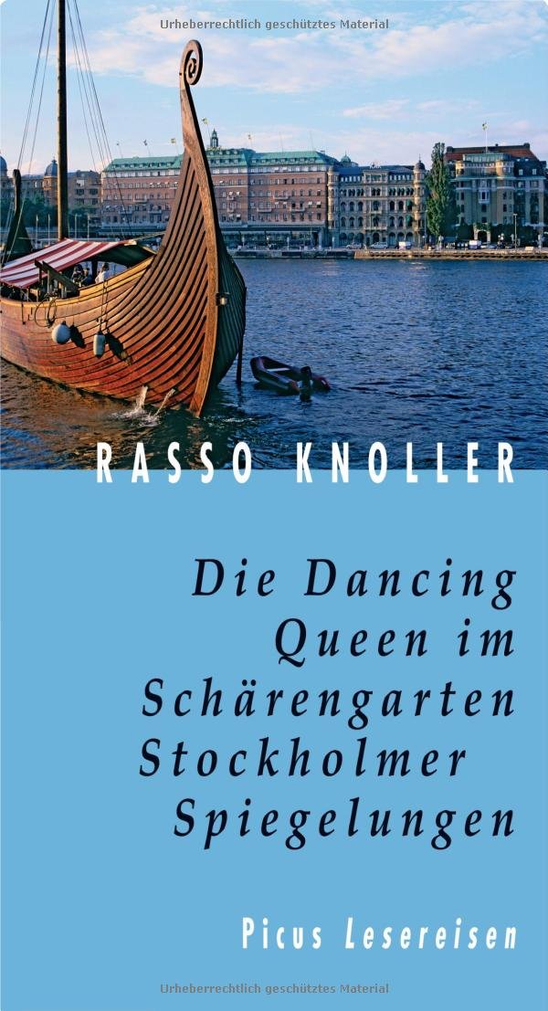 Die Dancing Queen im Schärengarten: Stockholmer Spiegelungen (Picus Lesereisen) Leisure, Home & Garden