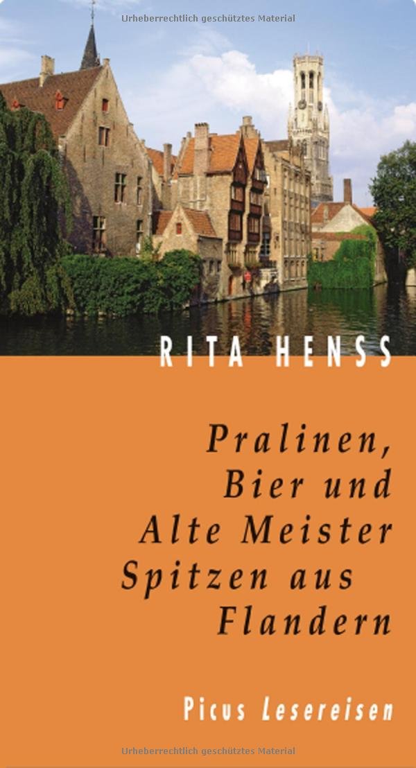 Pralinen, Bier und Alte Meister. Spitzen aus Flandern (Picus Lesereisen) Manga