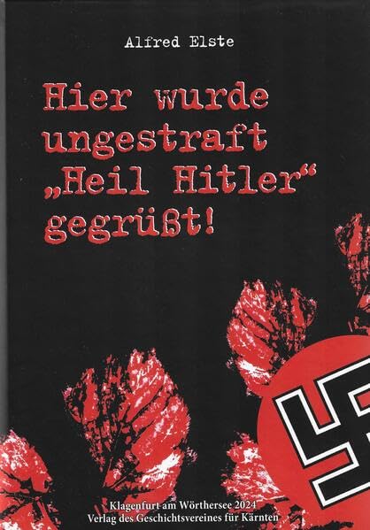 Hier wurde ungestraft "Heil Hitler" gegrüßt!: Kreuzen - Ein Kärntner Pfarrdorf im Zeitraffer seiner Geschichte (Archiv für vaterländische Geschichte und Topographie) Natural Sciences