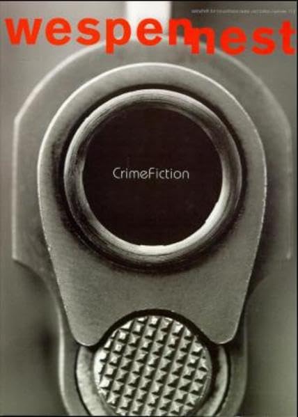 Wespennest. Zeitschrift für brauchbare Texte und Bilder / Crime Fiction: nummer 113 Social Sciences