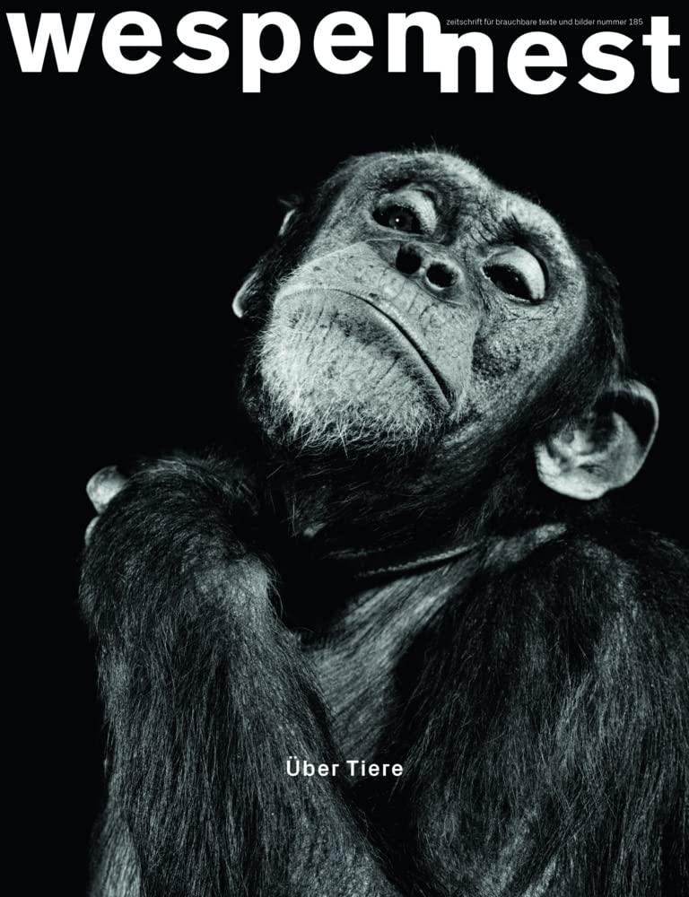 wespennest - zeitschrift für brauchbare texte und bilder: nummer 185 - Über Tiere Social Sciences