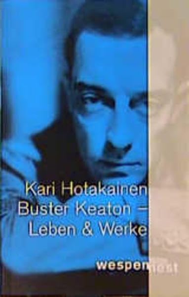 Buster Keaton. Leben und Werk: Roman. Aus d. Finn. v. Stefan Moster (Wespennest Literatur) Personalities Books