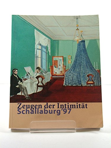 Zeugen der Intimität Privaträume der kaiserlichen Familie und des böhmischen Adels Books