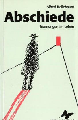 Abschiede: Über Trennungen im Leben Parents & Children