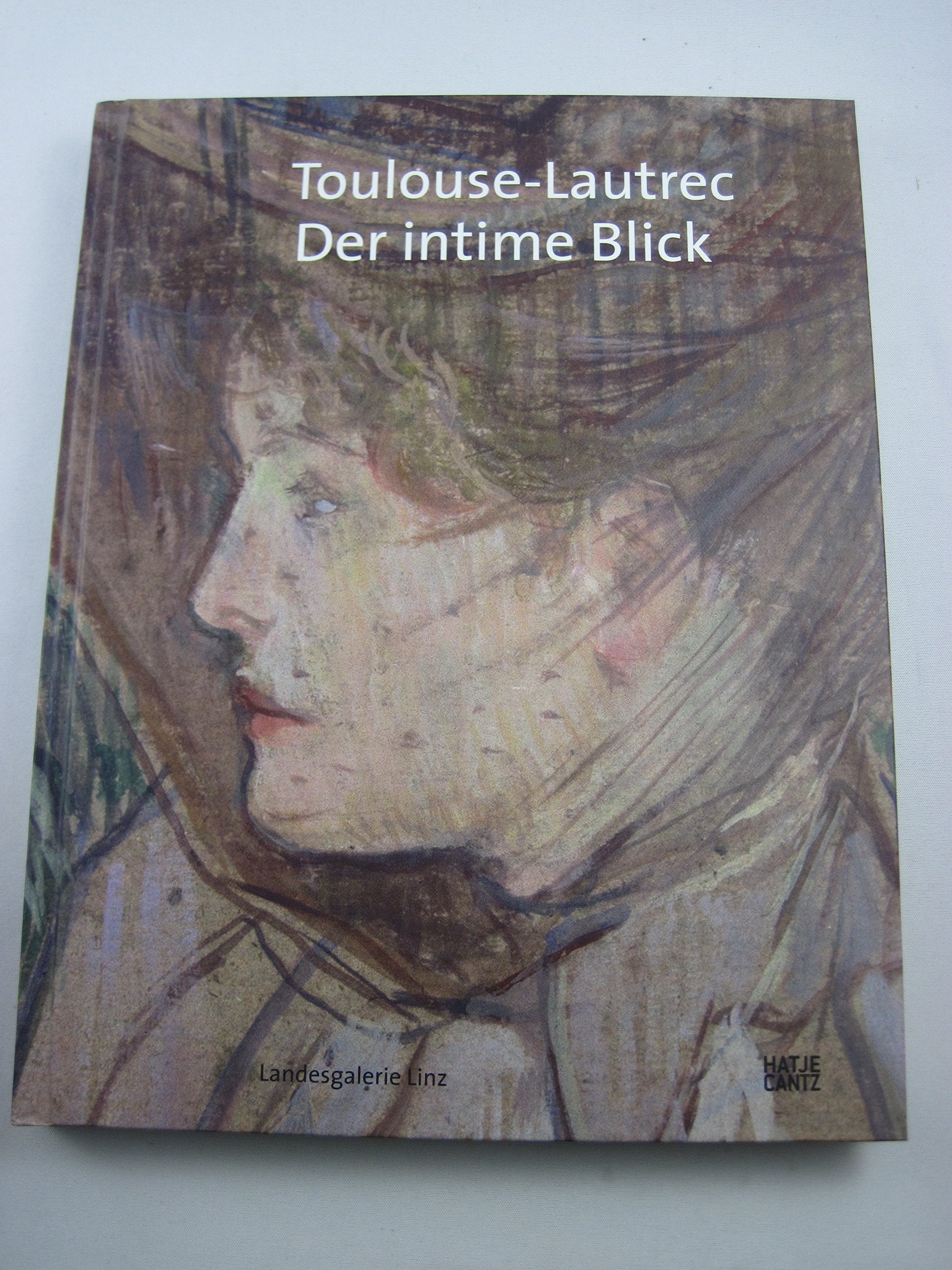 Toulouse-Lautrec: Der intime Blick (Kataloge der Oberösterreichischen Landesmuseen - Neue Serie) Film, Art & Culture