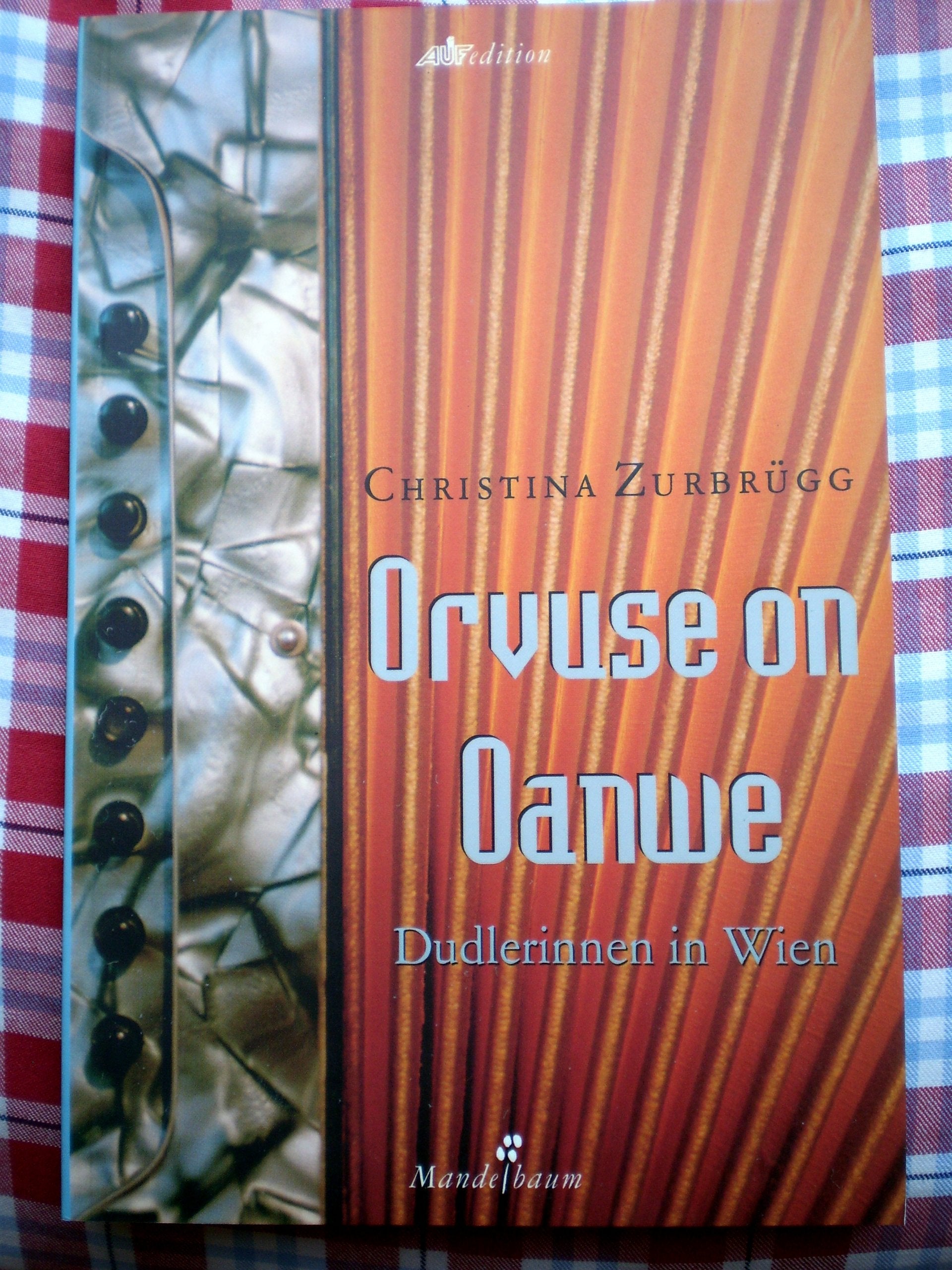 Orvuse on Oanwe: Dudlerinnen in Wien (Auf-Edition) Books