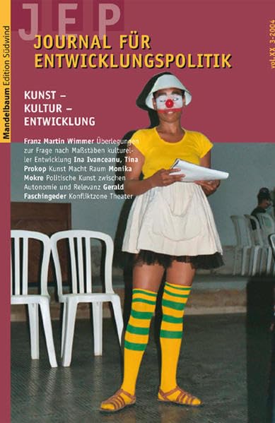 Journal für Entwicklungspolitik 2004 /3: Kunst-Kultur-Entwicklung (Journal für Entwicklungspolitik - JEP) Law