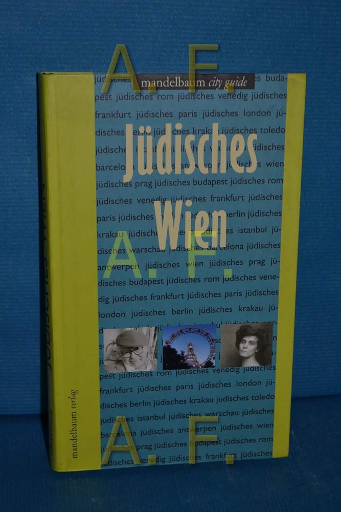 Jüdisches Wien: Vorw. v. Robert Schindel (Mandelbaum City Guide) Leisure, Home & Garden