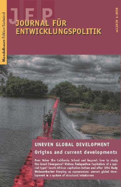 Journal für Entwicklungspolitik 2008/4: Globale ungleiche Entwicklung: Ursprünge und aktuelle Trends (Journal für Entwicklungspolitik - JEP) Law